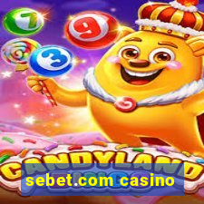 sebet.com casino